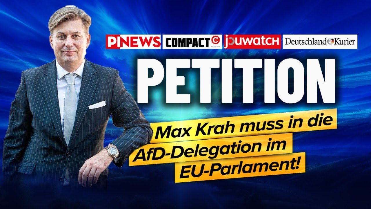 Petition: Max Krah muss in die „EU“-Delegation der AfD!