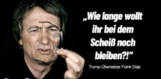 "Es ist sehr unangenehm, dass sein Geschwätz durch mein System läuft", sagt Trump-Übersetzer Frank Deja.