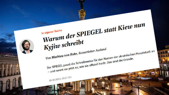 Auch der SPIEGEL hat im Oktober letzten Jahres entschieden, statt Kiew nur noch Kyjiw zu schreiben.